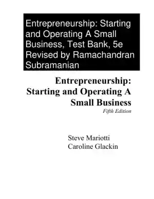 Test Bank for Entrepreneurship: Starting and Operating A Small Business, 5th Edition