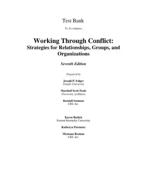 Test Bank For Working through Conflict: Strategies for Relationships, Groups, and Organizations, 7th Edition