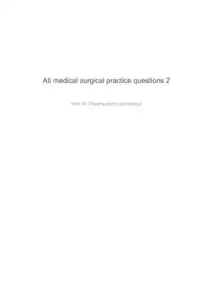 ATI Medical Surgical Practice Exam with Answers (129 Solved Questions)