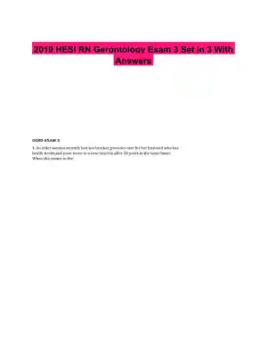 2019 HESI RN Gerontology Exam 3 Set in 3 With Answers (50 Solved Questions)