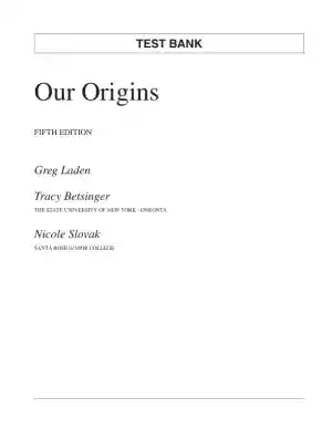 Test Bank For Our Origins, 5th Edition
