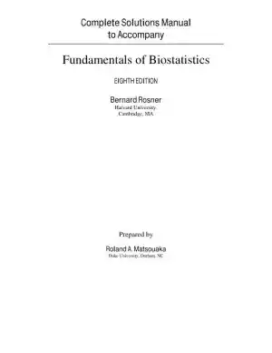 Solution Manual for Fundamentals of Biostatistics, 8th Edition