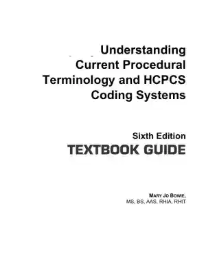 Solution Manual for Understanding Current Procedural Terminology and HCPCS Coding Systems, 6th Edition