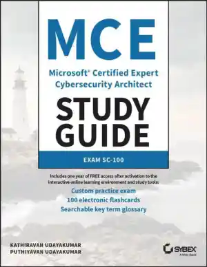 MCE Microsoft Certified Expert Cybersecurity Architect Study Guide: Exam SC-100 (2023)