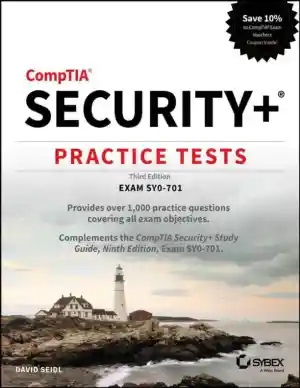 CompTIA Security+ Practice Tests: Exam SY0-701 (2024)