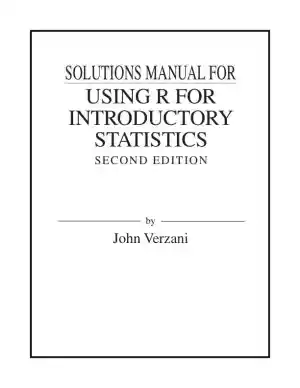 Solution Manual for Using R for Introductory Statistics, 2nd Edition