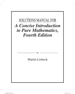 Solution Manual for Concise Introduction To Pure Mathematics, 4th Edition