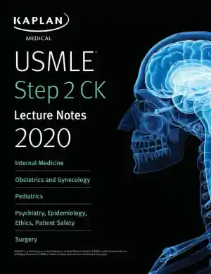 USMLE Step 2 CK Lecture Notes 2020: Internal Medicine (2019)