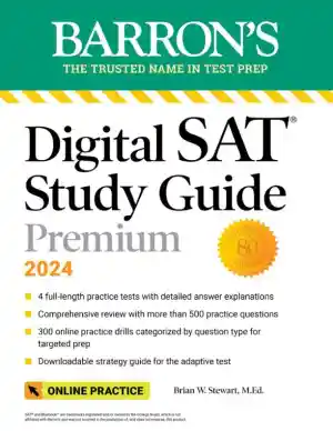 Digital SAT Study Guide Premium, 2024: Practice Tests + Comprehensive Review (2023)