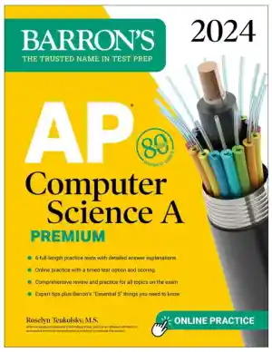 AP Computer Science A Premium, 2024: 6 Practice Tests + Comprehensive Review (2024)
