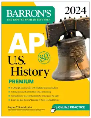 AP U.S. History Premium, 2024: 5 Practice Tests + Comprehensive Review + Online Practice (2023)
