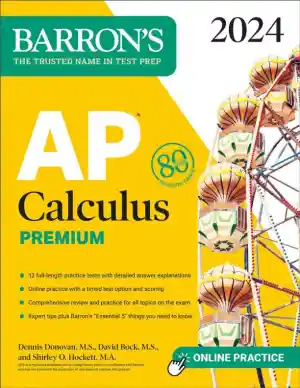 AP Precalculus Premium, 2024: 3 Practice Tests + Comprehensive Review (2024)