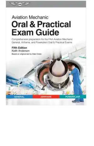Aviation Mechanic Oral and Practical Exam Guide (2024)