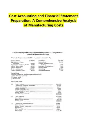 Cost Accounting and Financial Statement Preparation: A Comprehensive Analysis of Manufacturing Costs