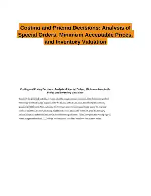 Costing and Pricing Decisions: Analysis of Special Orders, Minimum Acceptable Prices, and Inventory Valuation