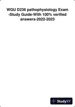 2022-2023 WGU D236 Pathophysiology Exam - Study Guide with Answers (108 Solved Questions)