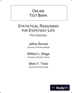 Statistical Reasoning for Everyday Life, 5th Edition Test Bank