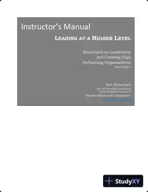 Solution Manual for Leading at a Higher Level: Blanchard on Leadership and Creating High Performing Organizations, 3rd Edition