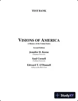Test Bank For Visions of America: A History of the United States, Combined Volume 2nd Edition Test Bank