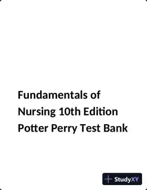 Test Bank for Fundamentals of Nursing, 10th Edition (Chapters 1-11)