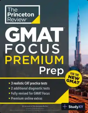 Princeton Review GMAT Focus Premium Prep : 3 Full-Length CAT Practice Exams + 2 Diagnostic Tests + Complete Content Review (2024)