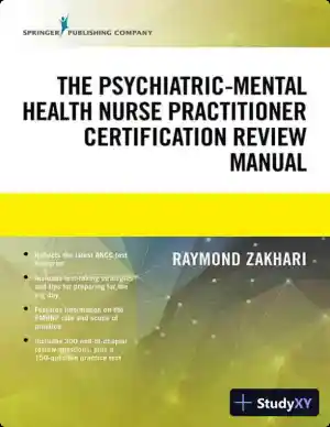 The Psychiatric-Mental Health Nurse Practitioner Certification Review Manual (2020)