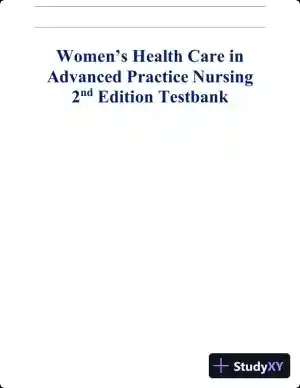 Test Bank for Women's Health Care in Advanced Practice Nursing, 2nd Edition (Chapters 1-46)