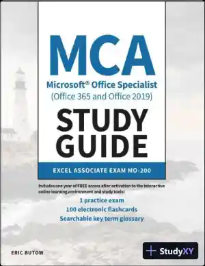 MCA Microsoft Office Specialist Study Guide: Excel Associate Exam MO-200 (2021)