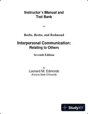 Test Bank for Interpersonal Communication, 7th New International Edition
