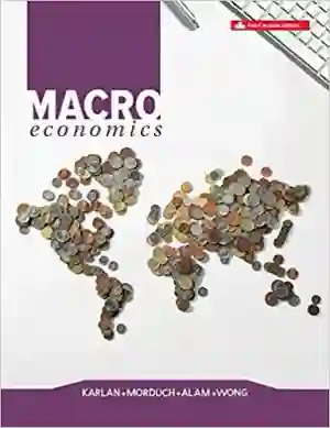 Cover of Macroeconomics by Dean S. Karlan, Jonathan J. Morduch, Rafat Alam, Andrew Wong