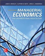 Managerial Economics And Organizational Architecture by James Brickley, Jerold Zimmerman, Clifford W. Smith, Jr. - Image 1