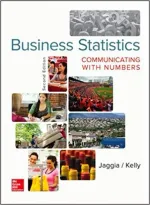 Business Statistics: Communicating With Numbers by Sanjiv Jaggia, Alison Kelly - Image 1