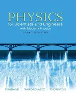 Physics: For Scientists And Engineers With Modern Physics by Paul M. Fishbane, Stephen G. Gasiorowicz, Stephen T. Thornton - Image 1