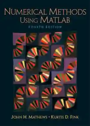 Cover of Numerical Methods Using Matlab by John H. Mathews, Fullerton Kurtis K. Fink
