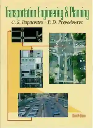 Cover of Transportation Engineering And Planning by C.S. Papacostas, P.D. Prevedouros