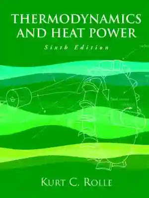 Cover of Thermodynamics And Heat Power by Kurt C. Rolle