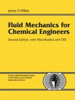 Fluid Mechanics For Chemical Engineers With Microfluidics And Cfd by James O. Wilkes - Image 1