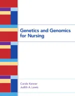 Genetics And Genomics For Nursing by Carole A. Kenner, Judith A. Lewis - Image 1