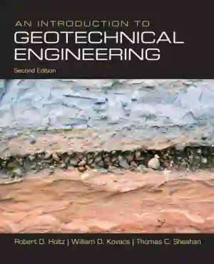Cover of Introduction To Geotechnical Engineering, An by Robert D. Holtz, William D. Kovacs, Thomas C. Sheahan