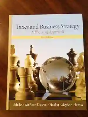 Cover of Taxes And Business Strategy by Myron S. Scholes, Mark A. Wolfson, Merle M. Erickson