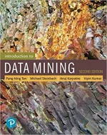 Introduction To Data Mining by Pang-Ning Tan, Michael Steinbach, Anuj Karpatne, Vipin Kumar - Image 1