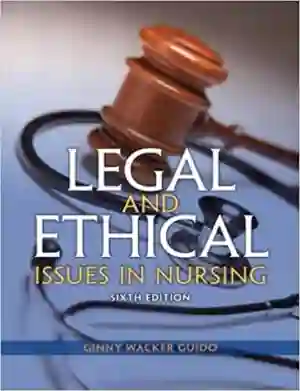 Cover of Legal And Ethical Issues In Nursing by Ginny Guido