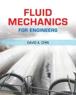 Fluid Mechanics For Engineers by David A. Chin - Image 1