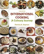 International Cooking: A Culinary Journey by Patricia A. Heyman - Image 1