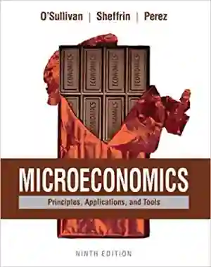 Cover of Microeconomics: Principles, Applications And Tools by Arthur O'Sullivan, Steven Sheffrin, Stephen Perez
