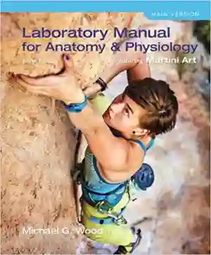 Cover of Laboratory Manual For Anatomy And Physiology Featuring Martini Art by Michael G. Wood