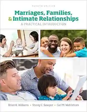 Cover of Marriages, Families, And Intimate Relationships by Brian K. Williams, Stacey C. Sawyer, Carl M. Wahlstrom