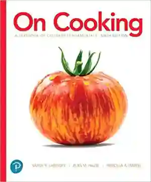 Cover of On Cooking: A Textbook Of Culinary Fundamentals by Sarah R. Labensky, Alan M. Hause, Priscilla A. Martel, Fred Malley, Anthony Bevan, Settimio Sicoli