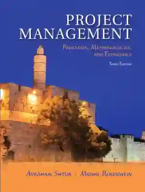 Cover of Project Management: Processes, Methodologies, And Economics by Avraham Shtub, Moshe Rosenwein