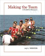 Making The Team: A Guide For Managers by Leigh Thompson - Image 1